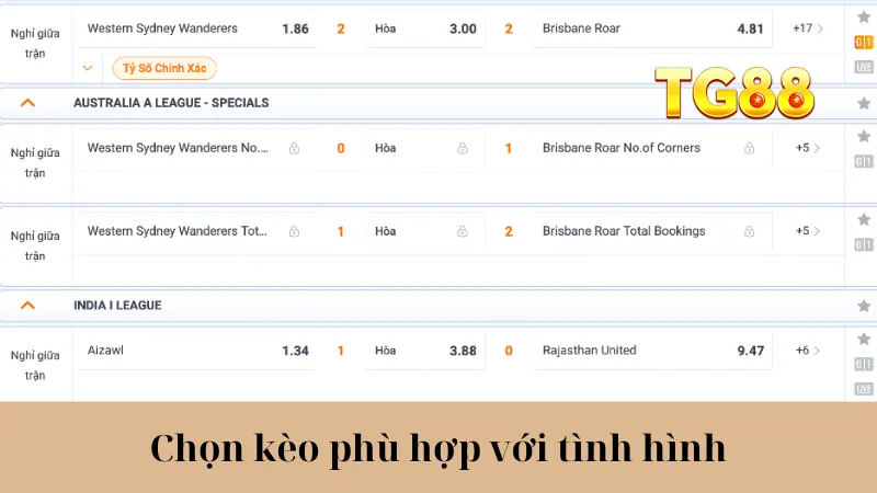 Chọn kèo phù hợp với tình hình