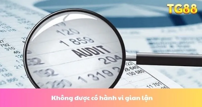 Không được có hành vi gian lận