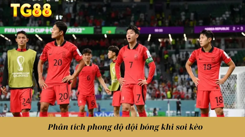 Phân tích phong độ đội bóng khi soi kèo