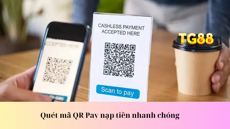 Quét mã QR Pay nạp tiền nhanh chóng