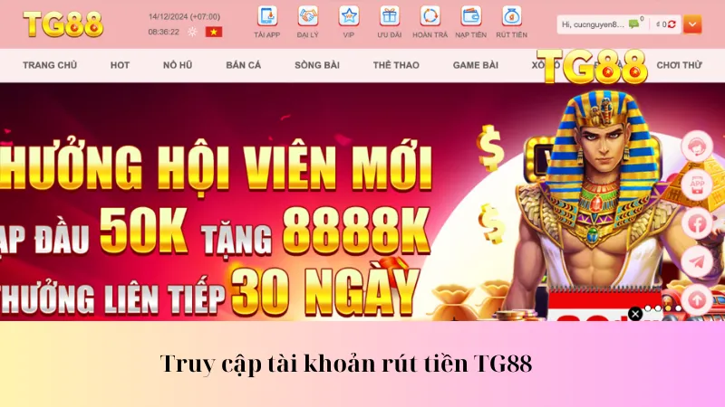 Truy cập tài khoản rút tiền TG88