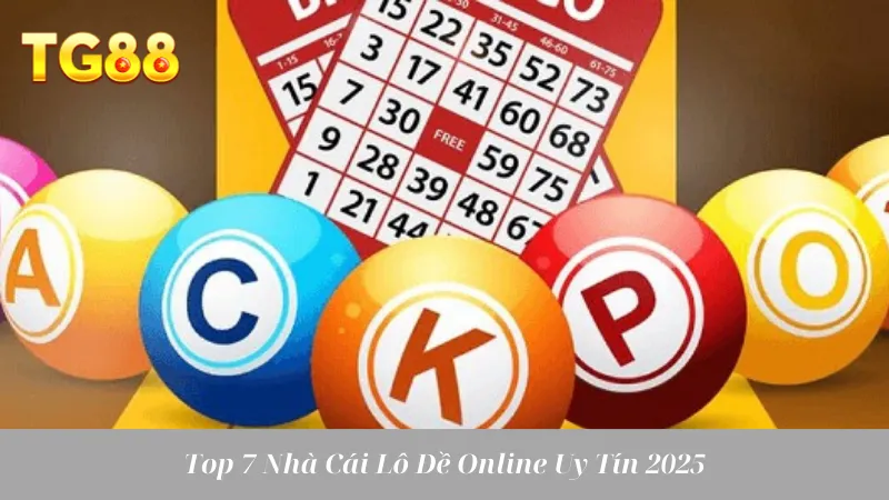 Top 7 Nhà Cái Lô Đề Online Uy Tín 2025